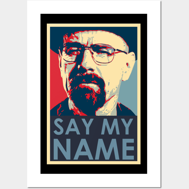 Say The Name Wall Art by nickbeta